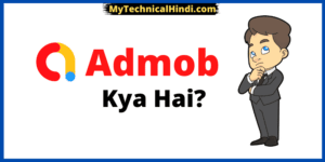 Admob Kya Hai in Hindi | What is Admob in Hindi